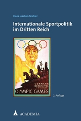 Internationale Sportpolitik im Dritten Reich - Hans Joachim Teichler