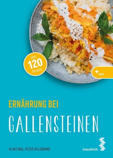 Ernährung bei Gallensteinen - Klaus Nigl, Peter Hillebrand