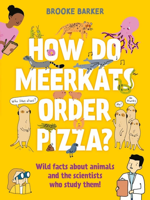 How Do Meerkats Order Pizza? -  Brooke Barker