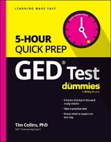 GED Test 5-Hour Quick Prep For Dummies -  Tim Collins