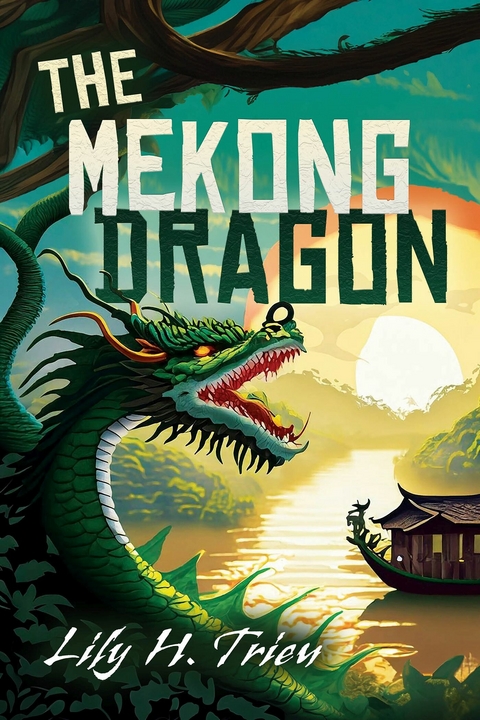 Mekong Dragon -  Lily H. Trieu