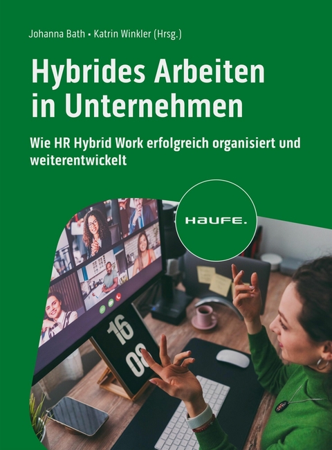 Hybrides Arbeiten in Unternehmen - 