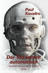 Der Tod kommt automatisch - Paul Kavaliro