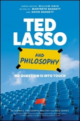 Ted Lasso and Philosophy - 