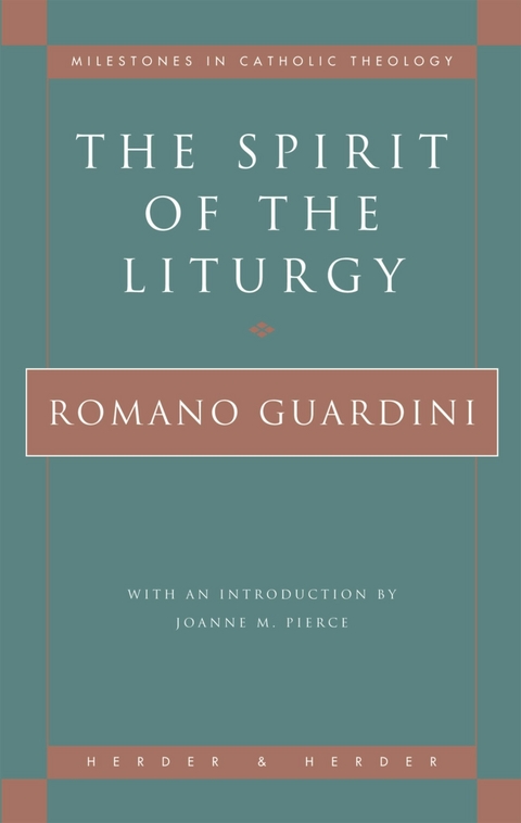 The Spirit of the Liturgy - Romano Guardini