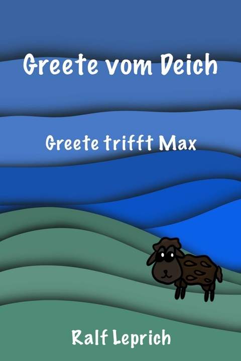 Greete vom Deich - Ralf Leprich