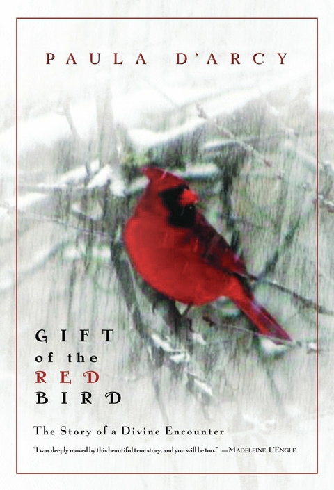 Gift of the Red Bird - Paula D'Arcy