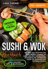 XXL Sushi & WOK Kochbuch - Lina Cheng