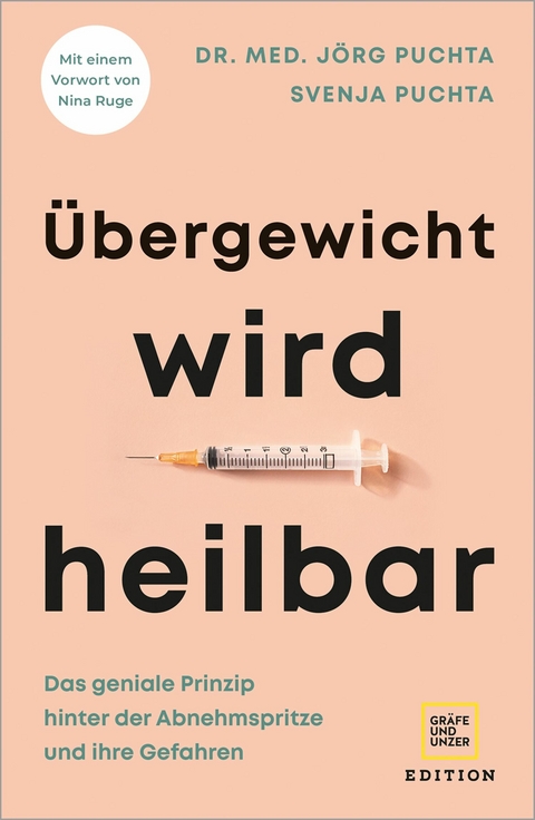 Übergewicht wird heilbar -  Dr. med. Jörg Puchta,  Svenja Puchta