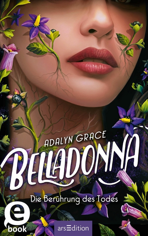 Belladonna - Die Berührung des Todes (Belladonna 1) -  Adalyn Grace