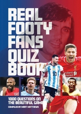 Real Footy Fans Quiz Book - 