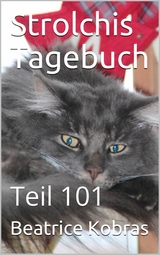 Strolchis Tagebuch - Teil 101 - Beatrice Kobras