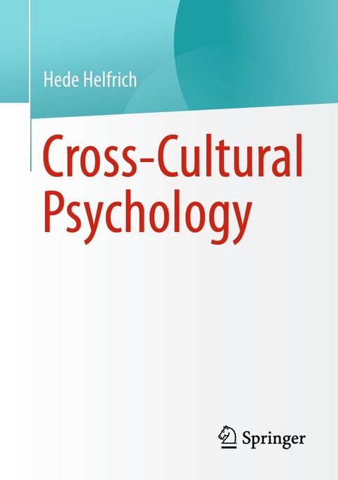 Cross-Cultural Psychology - Hede Helfrich