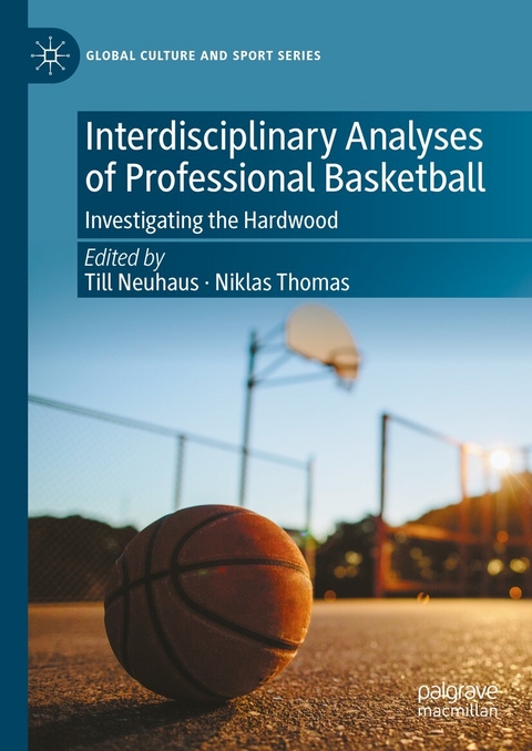 Interdisciplinary Analyses of Professional Basketball - 