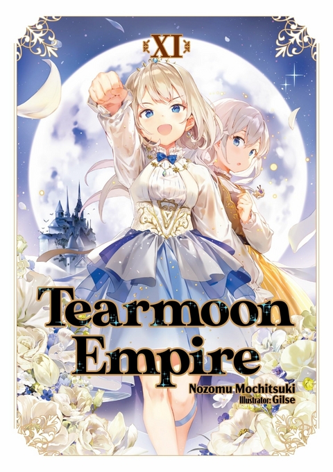 Tearmoon Empire: Volume 11 - Nozomu Mochitsuki