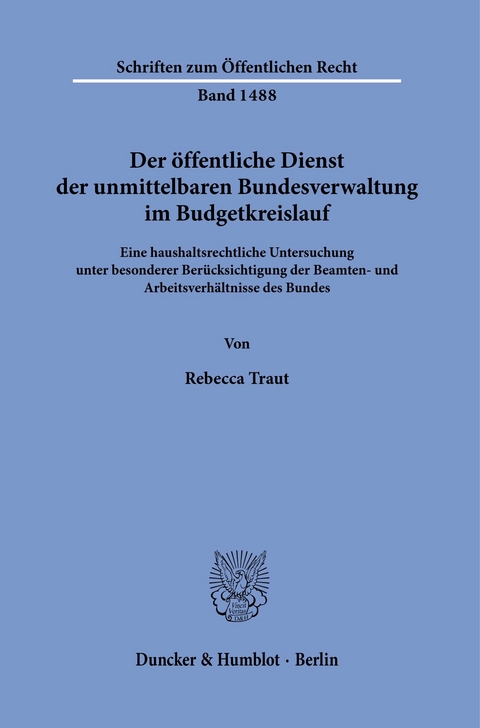 Der öffentliche Dienst der unmittelbaren Bundesverwaltung im Budgetkreislauf. -  Rebecca Traut