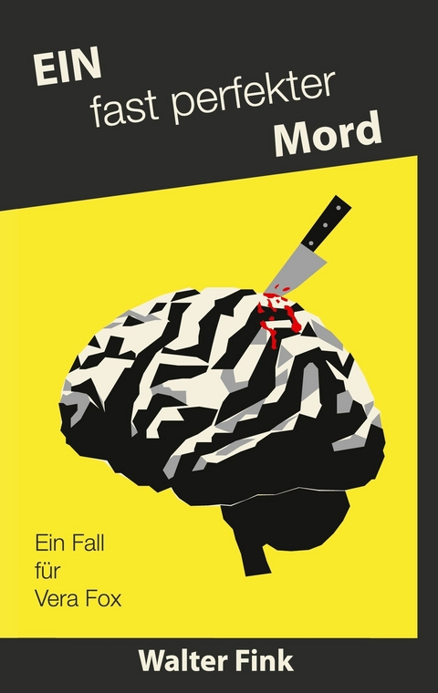 Ein fast perfekter Mord -  Walter Fink