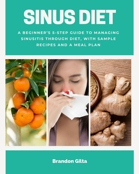 Sinus Diet -  Brandon Gilta