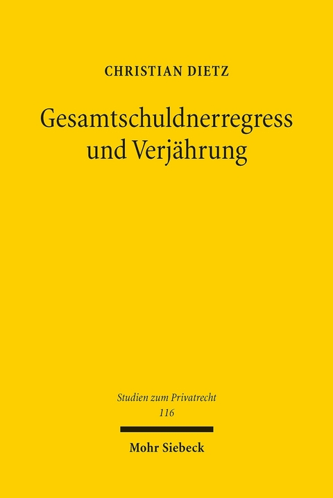 Gesamtschuldnerregress und Verjährung -  Christian Dietz