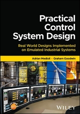 Practical Control System Design - Adrian Medioli, Graham Goodwin