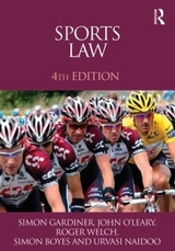 Sports Law - Gardiner, Simon; Welch, Roger; Boyes, Simon; Naidoo, Urvasi