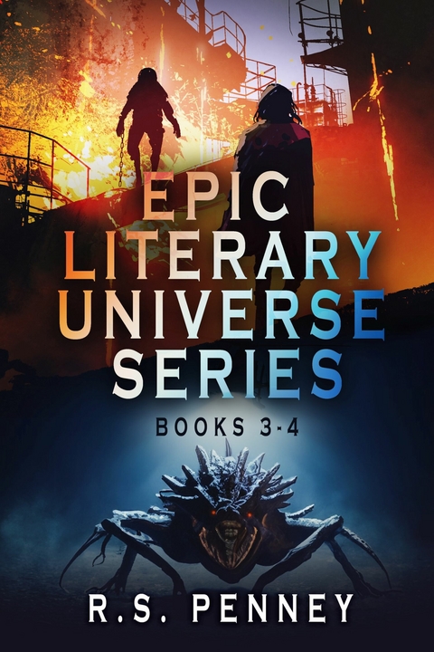 Epic Literary Universe Series - Books 3-4 -  R.S. Penney