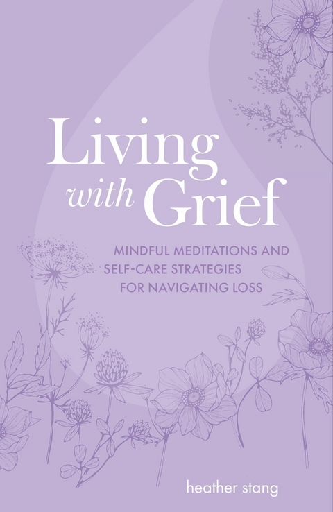 Living with Grief - Heather Stang