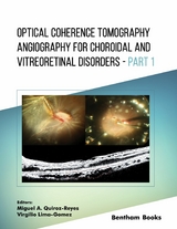 Optical Coherence Tomography Angiography for Choroidal and Vitreoretinal Disorders – Part 1 - 