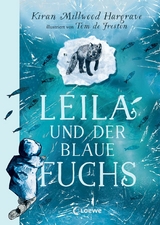 Leila und der blaue Fuchs -  Kiran Millwood Hargrave