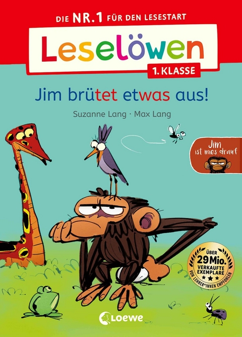 Leselöwen 1. Klasse - Jim ist  mies drauf - Jim brütet etwas aus! -  Suzanne Lang