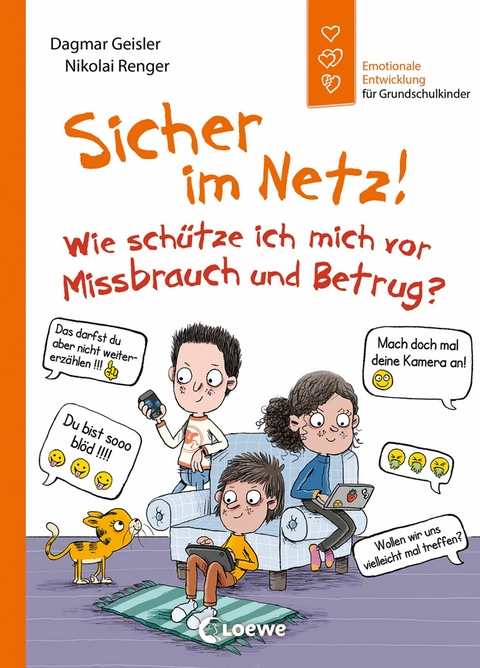 Sicher im Netz! Wie schütze ich mich vor Missbrauch und Betrug? (Starke Kinder, glückliche Eltern) -  Dagmar Geisler