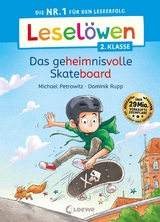 Leselöwen 2. Klasse -  Das geheimnisvolle Skateboard - Michael Petrowitz