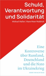 Schuld, Verantwortung und Solidarität. -  Michael Haller,  Hans-Peter Waldrich