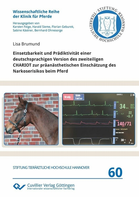 Einsetzbarkeit und Pr&#xE4;diktivit&#xE4;t einer deutschsprachigen Version des zweiteiligen CHARIOT zur pr&#xE4;an&#xE4;sthetischen Einsch&#xE4;tzung des Narkoserisikos beim Pferd -  Lisa Brumund