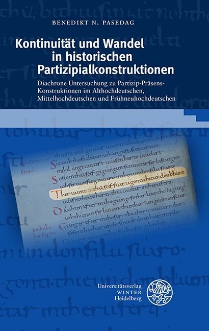 Kontinuität und Wandel in historischen Partizipialkonstruktionen -  Benedikt N. Pasedag