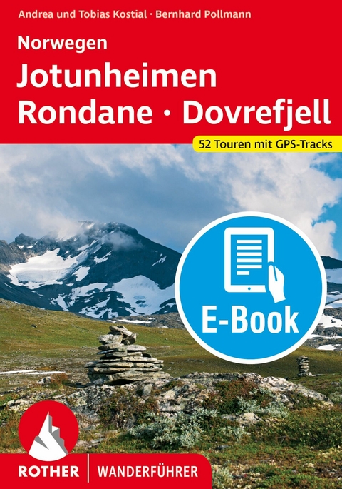 Norwegen · Jotunheimen - Rondane - Dovrefjell (E-Book) -  Bernhard Pollmann,  Andrea und Tobias Kostial