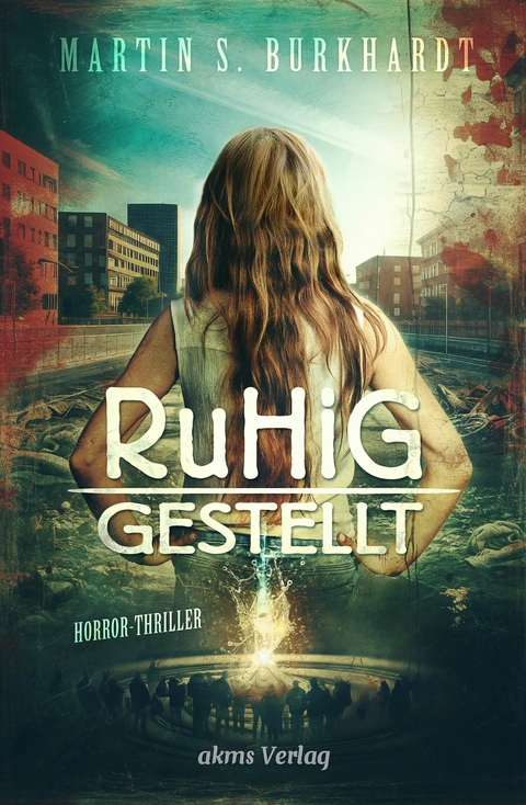 Ruhiggestellt -  Martin S. Burkhardt