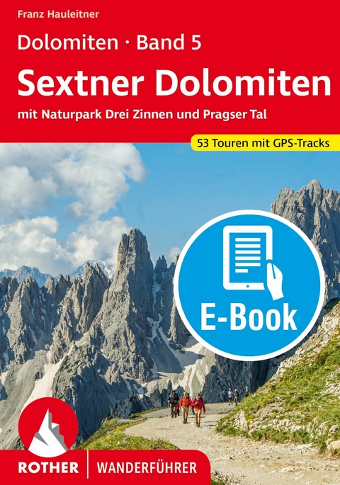 Dolomiten 5 - Sextner Dolomiten (E-Book) -  Franz Hauleitner