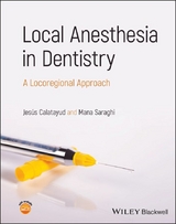 Local Anesthesia in Dentistry - Jesús Calatayud, Mana Saraghi