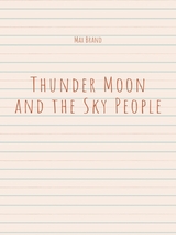 Thunder Moon and the Sky People - Max Brand