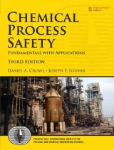 Chemical Process Safety - Crowl, Daniel; Louvar, Joseph