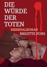 Die Würde der Toten - Brigitte Pons