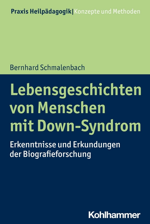 Lebensgeschichten von Menschen mit Down-Syndrom - Bernhard Schmalenbach