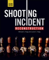 Shooting Incident Reconstruction - Haag, Michael G.; Haag, Lucien C.