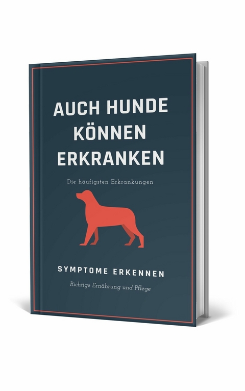 Auch Hunde können erkranken - Bert Gebauer