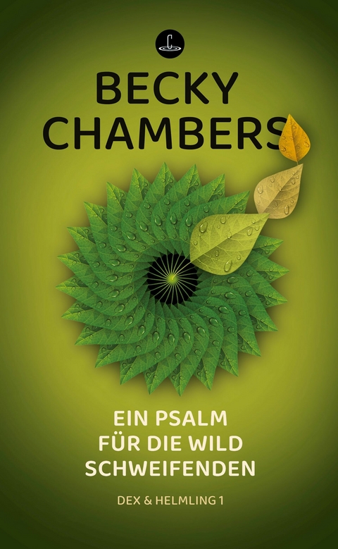 Ein Psalm für die wild Schweifenden - Becky Chambers