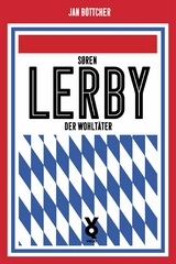 Sören Lerby. Der Wohltäter - Jan Böttcher