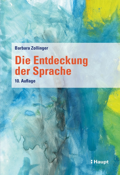 Die Entdeckung der Sprache - Barbara Zollinger