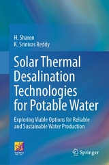 Solar Thermal Desalination Technologies for Potable Water - H. Sharon, K. Srinivas Reddy