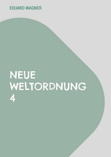 Neue Weltordnung 4 - Eduard Wagner